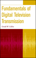 Fundamentals of Digital Television Transmission 0471391999 Book Cover