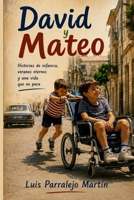 David y Mateo (Spanish Edition) B0H9VBZBQM Book Cover
