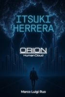 ITSUKI HERRERA - ORION: HUMAN CLOUD B0FMK4MKPB Book Cover