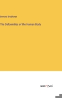 The Deformities of the Human Body 1341085414 Book Cover
