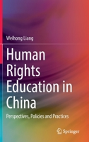 Human Rights Education in China: Perspectives, Policies and Practices 981191303X Book Cover