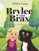 Brylee and Brax: Best Friends B0CFGKNJ4N Book Cover