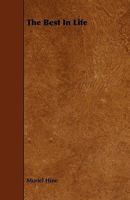 The Best in Life 1164932942 Book Cover