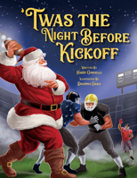 Twas the Night Before Kickoff (Us Version) 1998211401 Book Cover