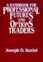 A Handbook for Professional Futures and Options Traders 047187423X Book Cover