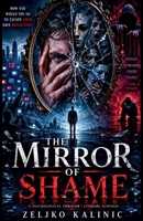 The Mirror of Shame B0H4SGQ2GY Book Cover