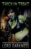 Thick or Treat: Witches, Hungry Ghosts & Other BBW Temptations (Belly Gallery) B0HHFQ45VL Book Cover