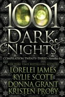 1001 Dark Nights: Compilation Twenty-Three 1970077573 Book Cover