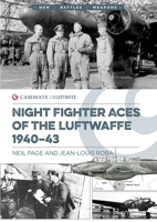 Luftwaffe Night Fighter Aces 1940–43 (Casemate Illustrated) 1636244904 Book Cover