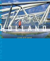Holland: Living with Water 9055942200 Book Cover