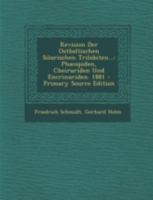 Revision Der Ostbaltischen Silurischen Trilobiten...: Phacopiden, Cheiruriden Und Encrinuriden. 1881 101872608X Book Cover