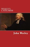 Wesley's Catechism 198340506X Book Cover
