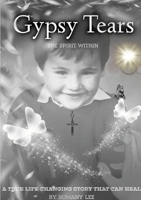 Gypsy Tears: The Spirit Within 1446688372 Book Cover