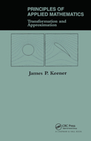 Principles of Applied Mathematics: Transformation and Approximation 036732007X Book Cover