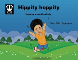 Hippity Hoppity: Hopping around healthily 1789559073 Book Cover