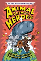 Animal Climate Heroes 1250847346 Book Cover