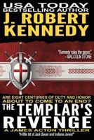 The Templar's Revenge: A James Acton Thriller Book #19 1548349348 Book Cover
