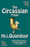The Circassian Trilogy 159594317X Book Cover