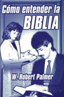 COMO ENTENDER LA BIBLIA 1930992343 Book Cover