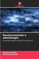 Revolucionando a odontologia (Portuguese Edition) 620947778X Book Cover