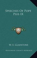 Speeches of Pope Pius IX 1149746874 Book Cover