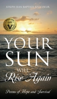 Your Sun Will Rise Again: Poems of Hope and Survival null Book Cover