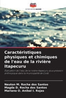 Caractéristiques physiques et chimiques de l'eau de la rivière Itapecuru: Évaluation de l'eau de la rivière Itapecuru sous pression anthropique dans la municipalité de Codó (French Edition) B0CJXMBWXM Book Cover