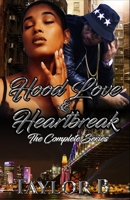 Hood Love and Heartbreak: The complete Series B08P67F1V8 Book Cover