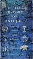 A Little History of Antiques 0718136594 Book Cover