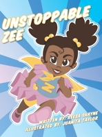 Unstoppable Zee 1736646540 Book Cover