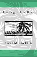 Last Tango in Long Beach 0615736203 Book Cover