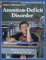 Attention-Deficit Disorder: Natural Alternatives to Drug Therapy (Natural Health Guide) (Natural Health Guide) 1553120329 Book Cover