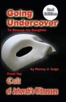 Going Undercover to Rescue My Daughter 0941813053 Book Cover