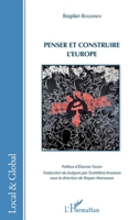 Penser et construire l'Europe (Local Et Global) (French Edition) 2343074410 Book Cover