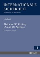 Africa in 21st Century Us and Eu Agendas: A Comparative Analysis-Case Studies: Jaes P&s and Usafricom 3631672470 Book Cover