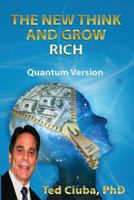 The New Think & Grow Rich: An Unauthorized Re-Presentation of Napoleon Hill's Success Classic 097585707X Book Cover