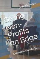 Giving Non Profits an Edge : A Handbook 1731590636 Book Cover