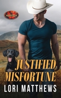 Justified Misfortune: Brotherhood Protectors World 1626953384 Book Cover