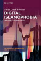 Digital Islamophobia: Tracking a Far-Right Crisis 3111032426 Book Cover