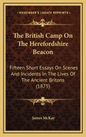 The British Camp on the Herefordshire Beacon 1104384280 Book Cover