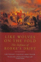 Like Wolves on the Fold: The Defence of Rorke's Drift 1853676594 Book Cover