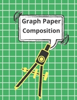 Graph Paper Composition Notebook: Quad Ruled 5x5, Grid Paper for Math & Science Students (8.5 x 11) 1673479189 Book Cover