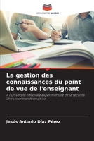 La gestion des connaissances du point de vue de l'enseignant (French Edition) 6207948939 Book Cover