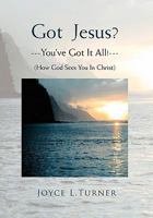Got Jesus?---You've Got It All!--- 1456867229 Book Cover