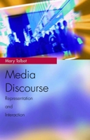Media Discourse: Representation and Interaction (Media Topics) 0748623485 Book Cover