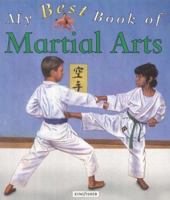 My Best Book of Martial Arts (My Best Book Of...) 075340687X Book Cover