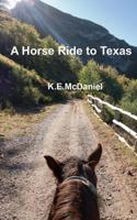 A Horse Ride to Texas 1511831502 Book Cover