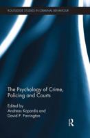 The Psychology of Crime, Policing and Courts 1138499382 Book Cover