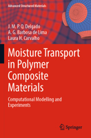 Moisture Transport in Polymer Composite Materials: Computational Modelling and Experiments 3030778258 Book Cover