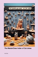 The MasterClass Index of Cat Jokes 1779665709 Book Cover